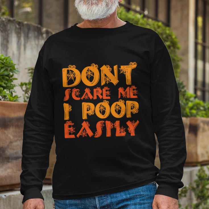 Dont Scare Me I Poop Easily Halloween Quote Long Sleeve T-Shirt Gifts for Old Men