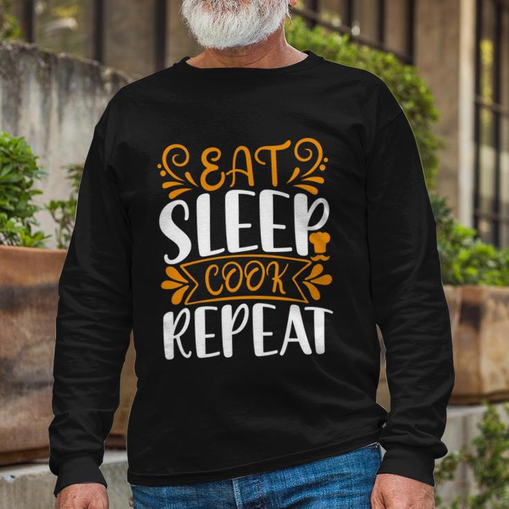 Eat Sleep Cook Repeat V2 Long Sleeve T-Shirt Gifts for Old Men