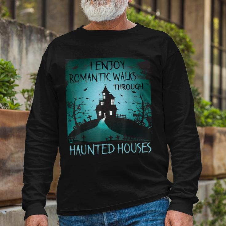 I Enjoy Romantic Walks Through Haunted Houses Halloween V3 Long Sleeve T-Shirt Gifts for Old Men