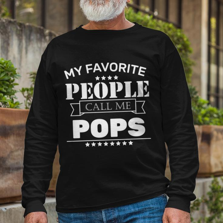My Favorite People Call Me Pops Tshirt Long Sleeve T-Shirt Gifts for Old Men