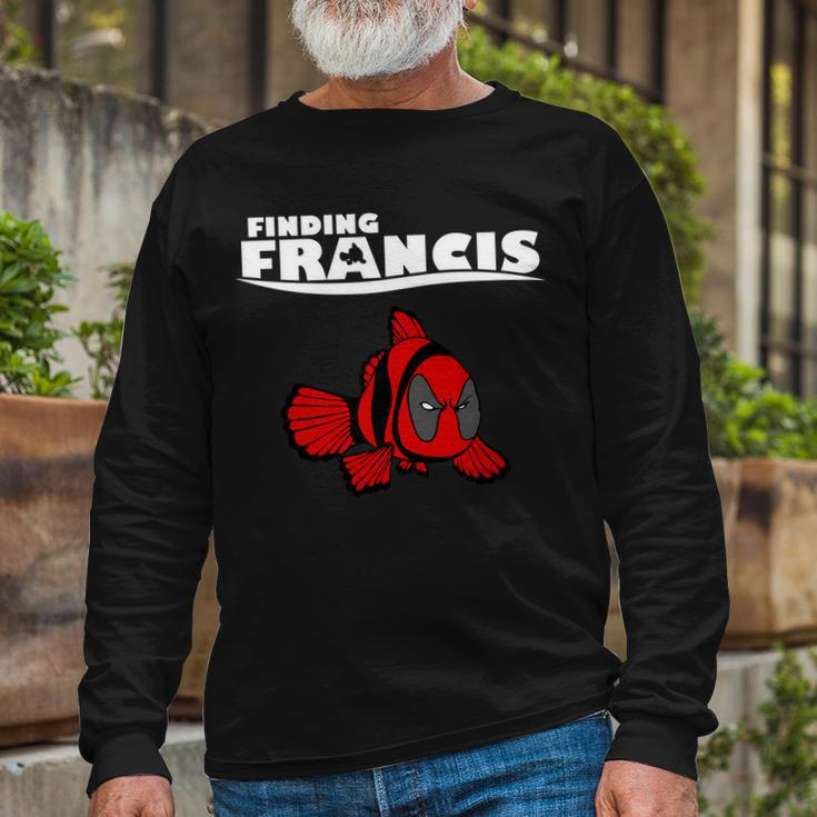 Finding Francis Movie Parody Long Sleeve T-Shirt Gifts for Old Men