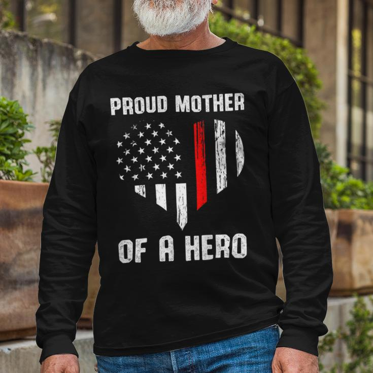 Firefighter Proud Mother Of A Firefighter Long Sleeve T-Shirt Gifts for Old Men