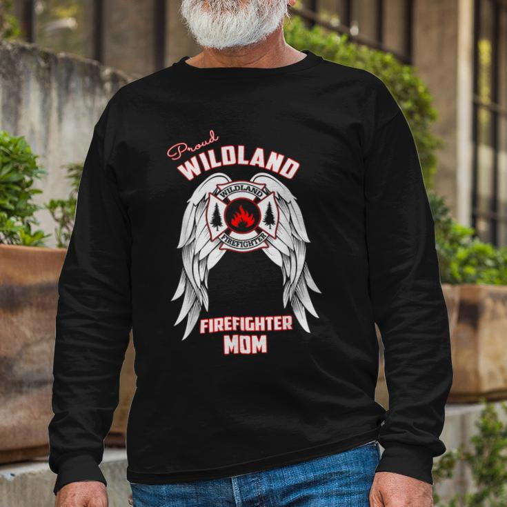 Firefighter Proud Wildland Firefighter Mom Long Sleeve T-Shirt Gifts for Old Men