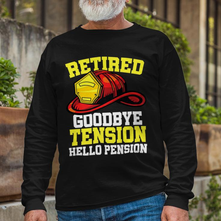 Firefighter Retired Goodbye Tension Hello Pension Firefighter Long Sleeve T-Shirt Gifts for Old Men