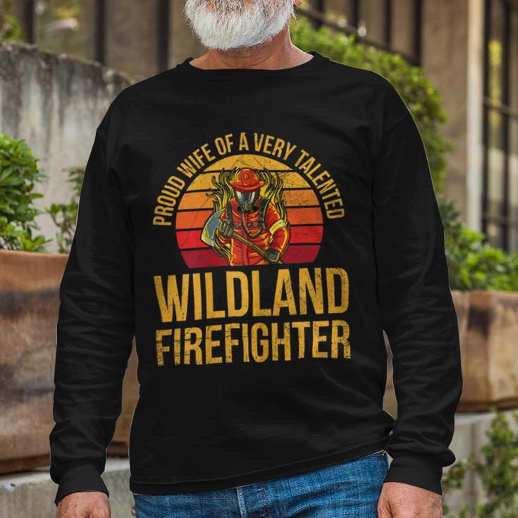 Firefighter Wildland Firefighting For A Wife Of A Firefighter Long Sleeve T-Shirt Gifts for Old Men