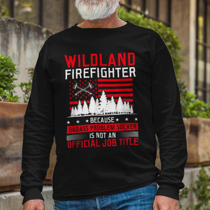 Firefighter Wildland Firefighter Job Title Rescue Wildland Firefighting V3 Long Sleeve T-Shirt Gifts for Old Men