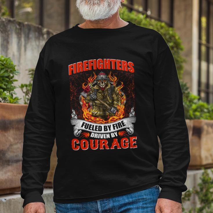 Firefighters Fueled By Fire Driven By Courage Long Sleeve T-Shirt Gifts for Old Men