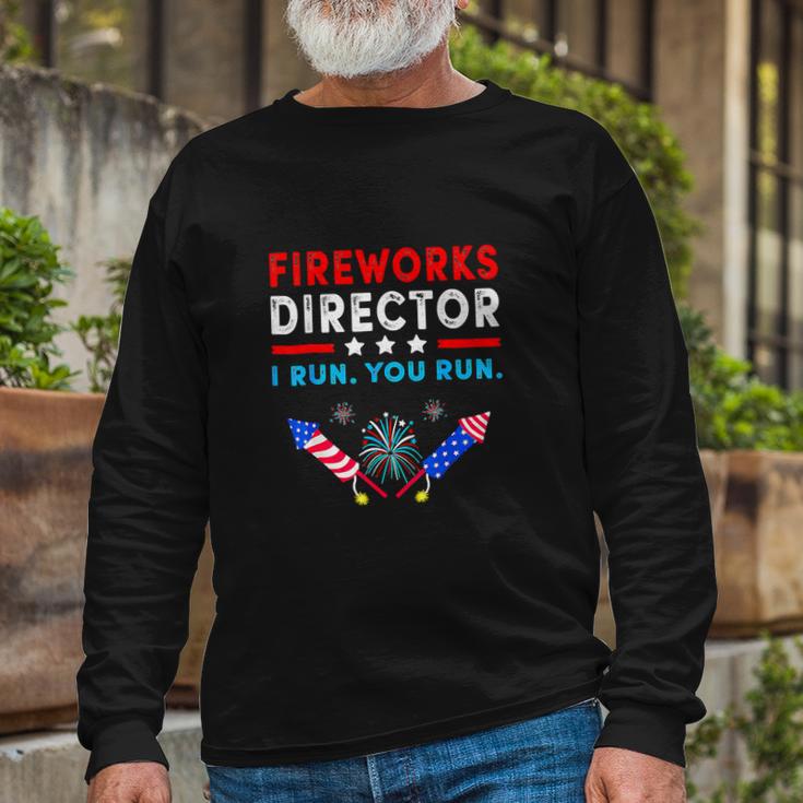 Firework Director Technician I Run You Run Long Sleeve T-Shirt Gifts for Old Men