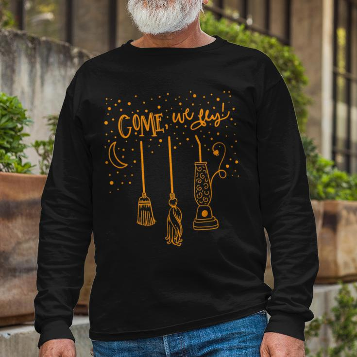 Come We Fly Witch Mop Broom Vacuum Flying Halloween Night Long Sleeve T-Shirt Gifts for Old Men