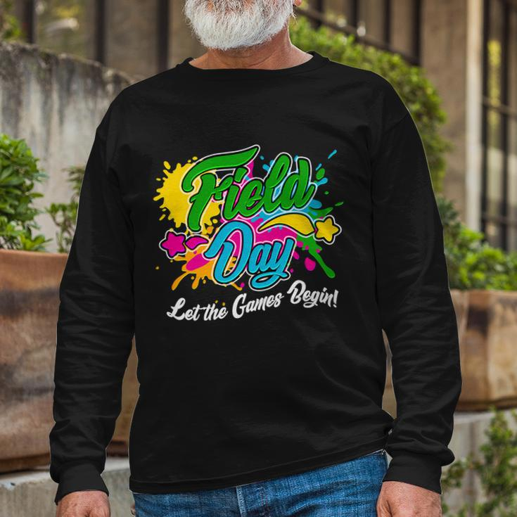 Fun Field Day Let The Games Begin Long Sleeve T-Shirt Gifts for Old Men