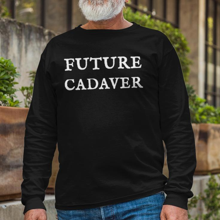 Future Cadaver Death Positive Halloween Costume Long Sleeve T-Shirt T-Shirt Gifts for Old Men