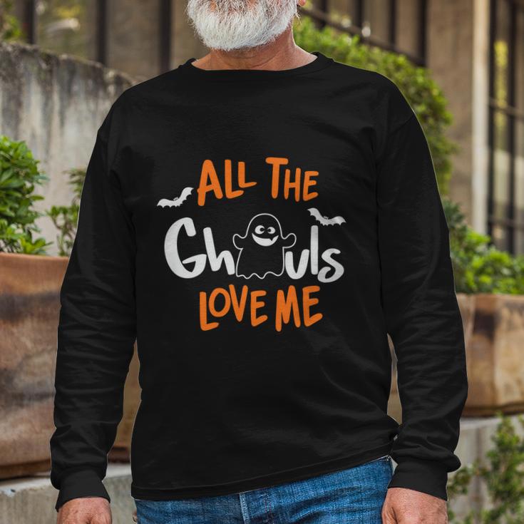 All The Ghouls Love Me Halloween Quote Long Sleeve T-Shirt Gifts for Old Men