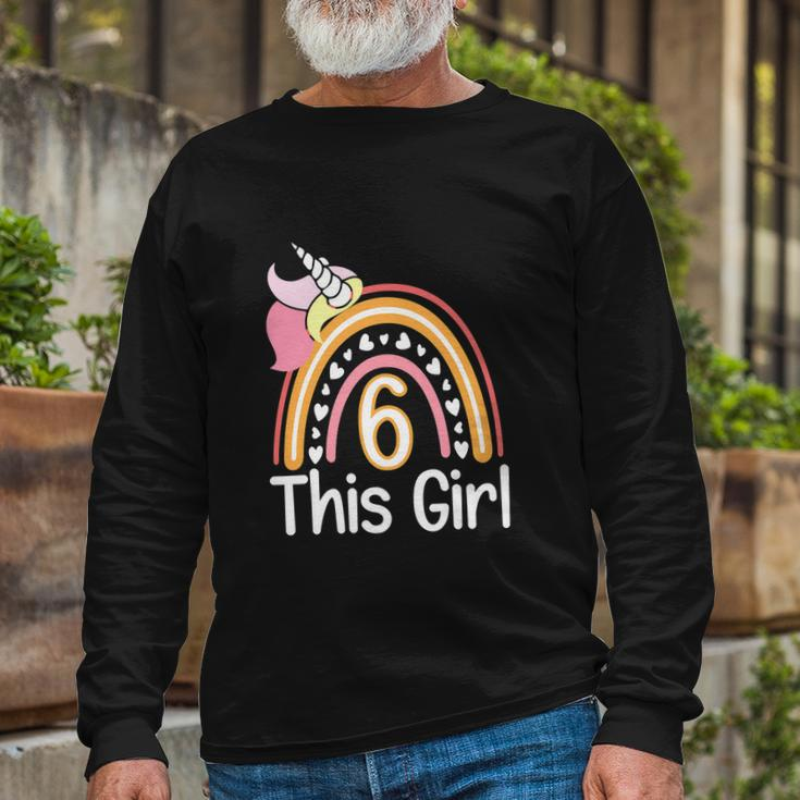 This Girl 6Th Birthday Unicornrainbow 6 Years Old Long Sleeve T-Shirt Gifts for Old Men