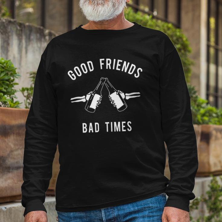 Good Friends Bad Times Drinking Buddy Long Sleeve T-Shirt T-Shirt Gifts for Old Men