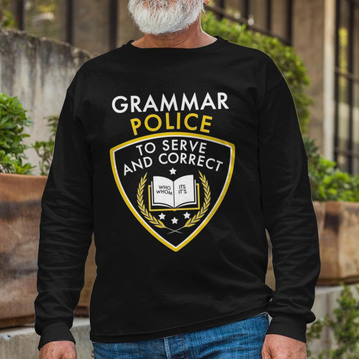 Grammar Police To Serve And Correct V2 Long Sleeve T-Shirt Gifts for Old Men