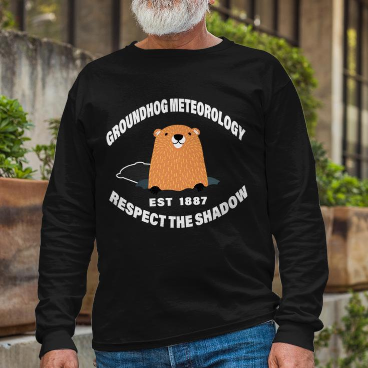 Groundhog Meteorology Respect The Shadow Tshirt Long Sleeve T-Shirt Gifts for Old Men