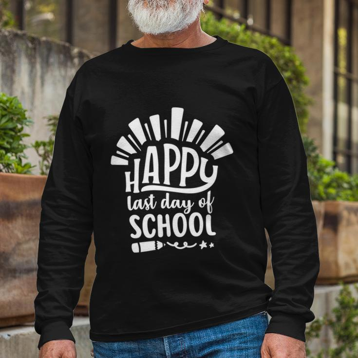 Happy Last Day Of School Teacher Student Graduation Cool Long Sleeve T-Shirt Gifts for Old Men