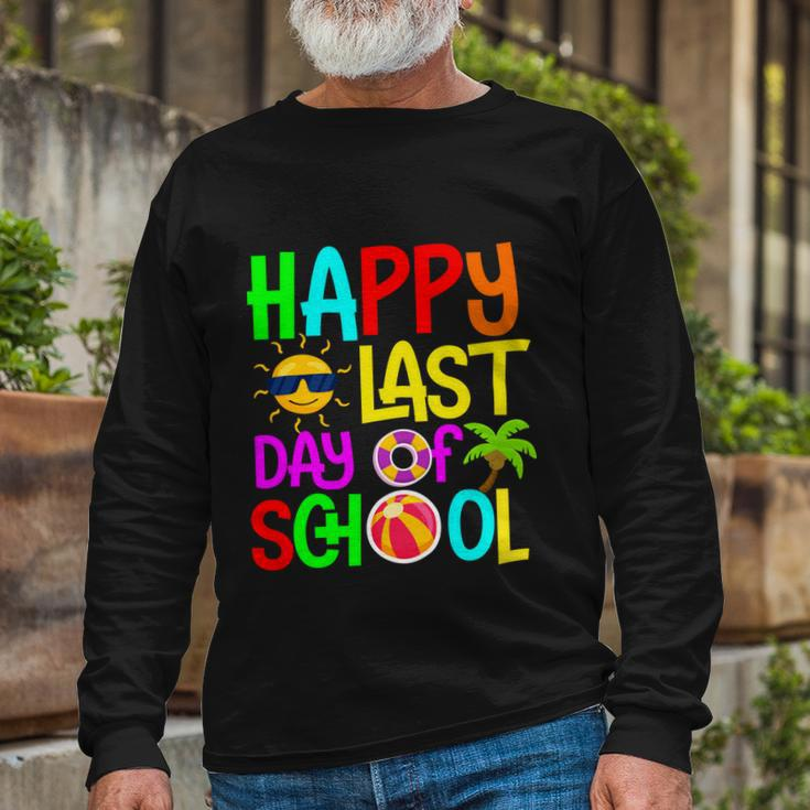 Happy Last Day Of School Teacher Student Graduation Long Sleeve T-Shirt Gifts for Old Men