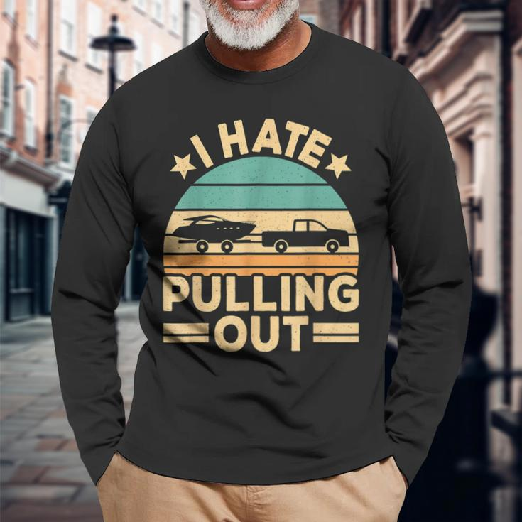 I Hate Pulling Out Boating Retro Boat Captain V2 Men Women Long Sleeve T-Shirt T-shirt Graphic Print Gifts for Old Men