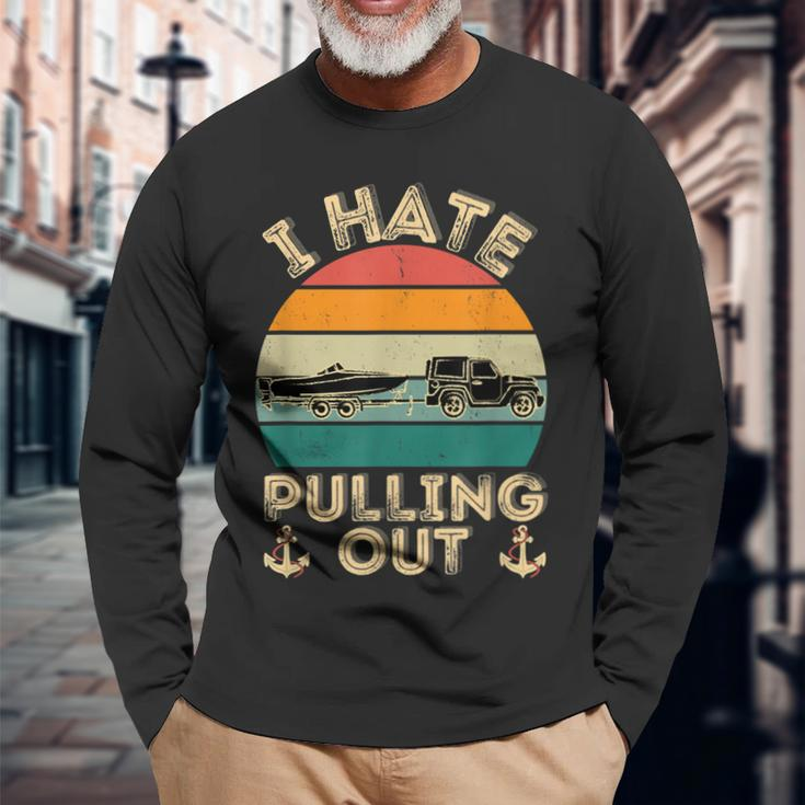 I Hate Pulling Out Boating Retro Vintage Boat Captain Men Women Long Sleeve T-Shirt T-shirt Graphic Print Gifts for Old Men
