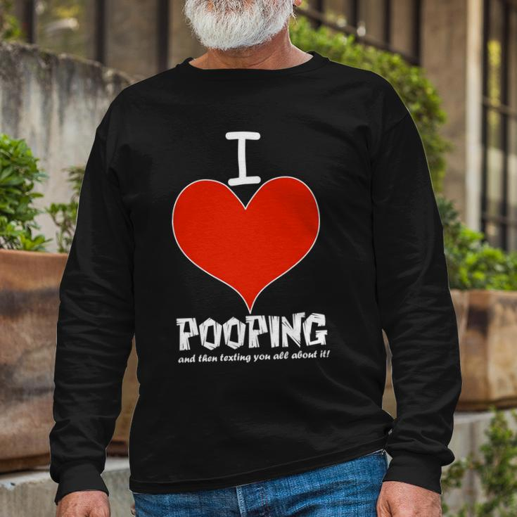 I Heart Pooping And Texting Tshirt Long Sleeve T-Shirt Gifts for Old Men