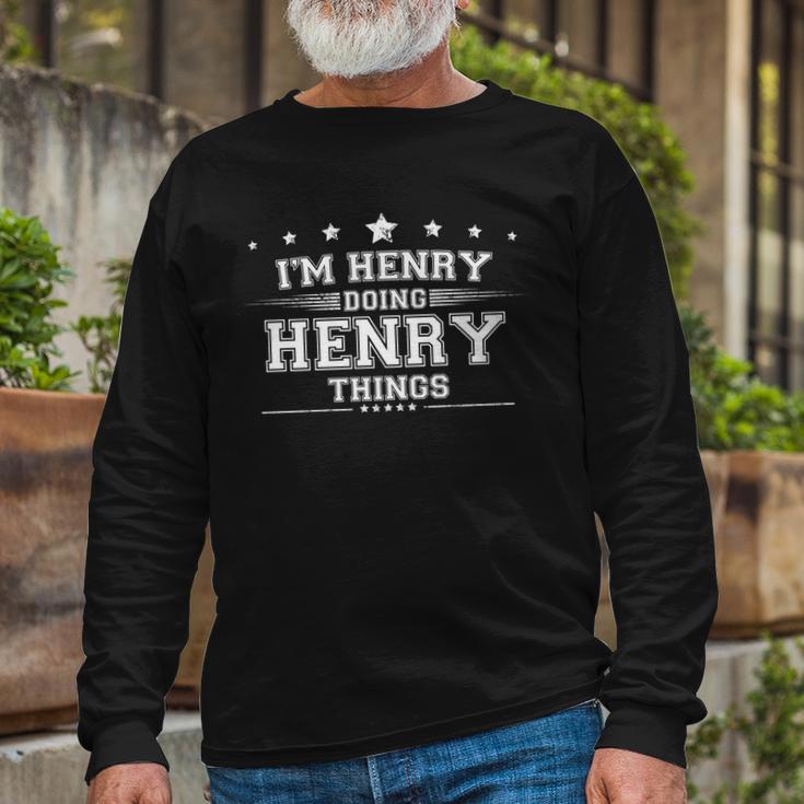 Im Henry Doing Henry Things Long Sleeve T-Shirt Gifts for Old Men