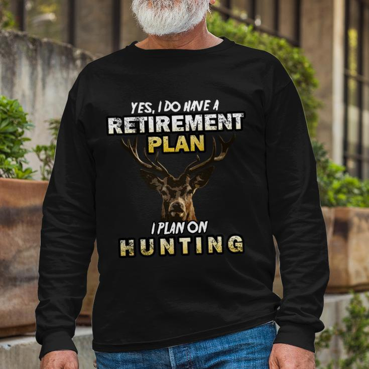 Hunting Retirement Plan Tshirt Long Sleeve T-Shirt Gifts for Old Men