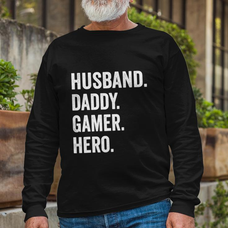 Husband Dad Father Gamer Gaming Long Sleeve T-Shirt Gifts for Old Men