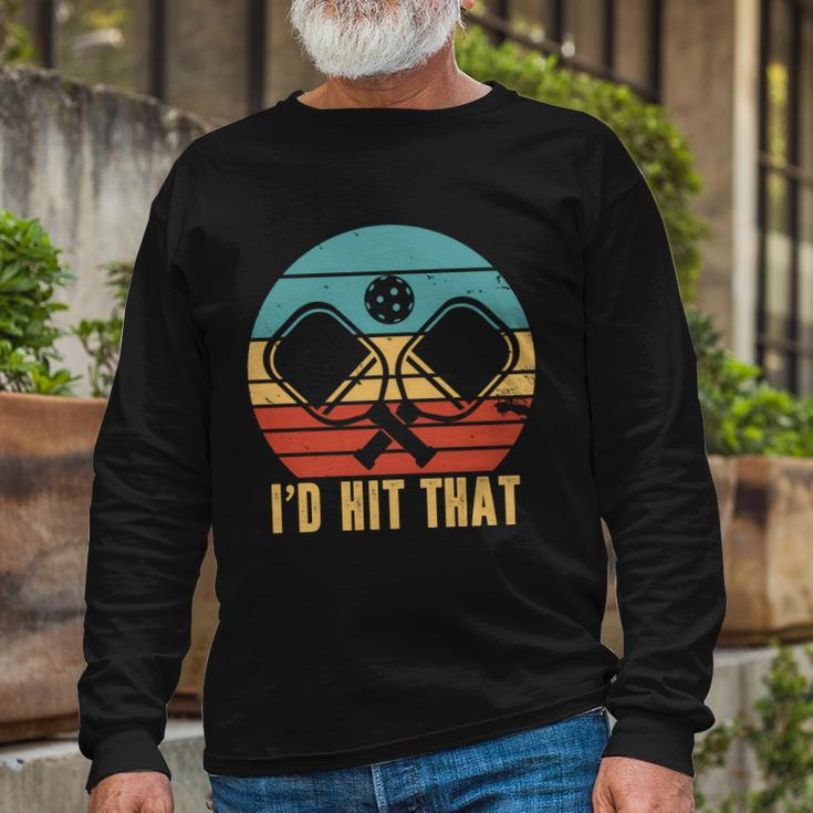 Id Hit That Pickleball Retro Tshirt Long Sleeve T-Shirt Gifts for Old Men