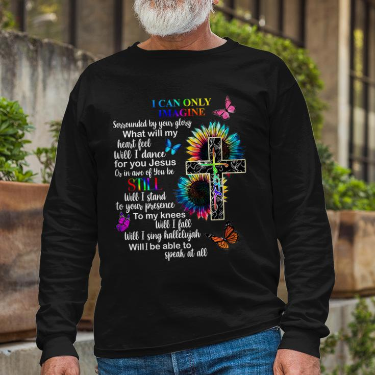 I Only Can Imagine Faith Christian Jesus God Long Sleeve T-Shirt Gifts for Old Men
