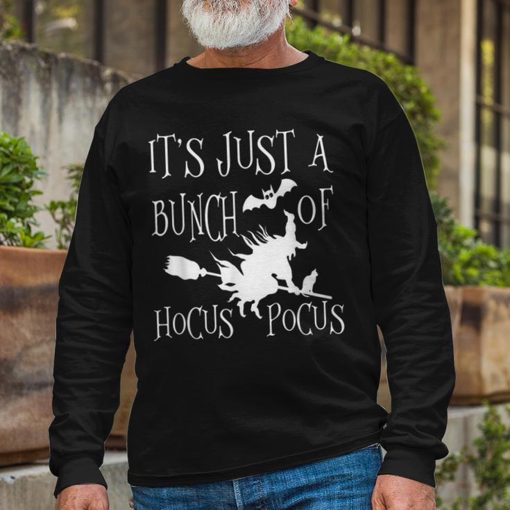 Its Just A Bunch Of Hocus Pocus Witch Halloween Long Sleeve T-Shirt Gifts for Old Men