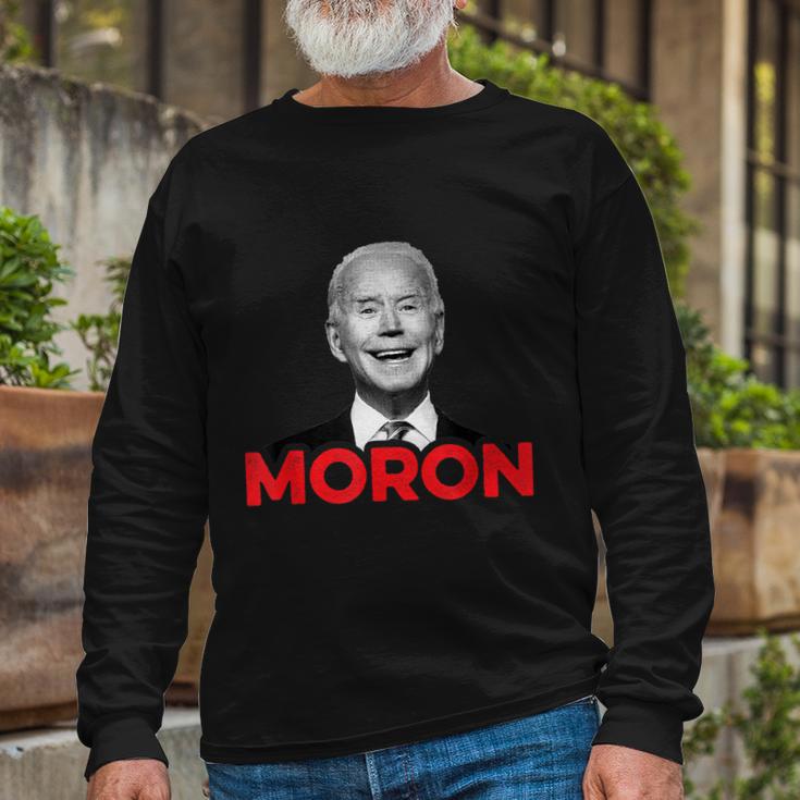 Joe Biden Is An Idiot And A Moron Antibiden 8676 Pro Usa Long Sleeve T-Shirt Gifts for Old Men