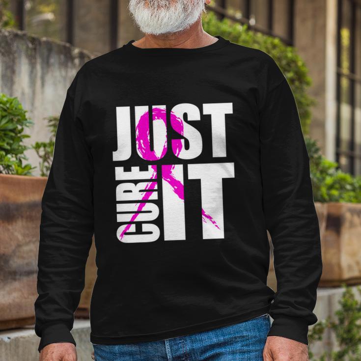 Just Cure It Breast Cancer Awareness Pink Ribbon Long Sleeve T-Shirt Gifts for Old Men