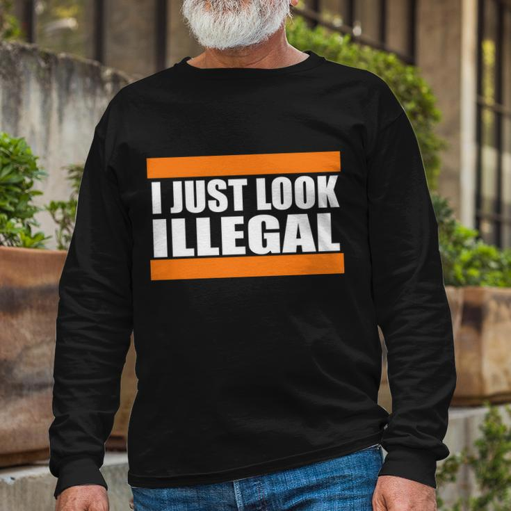 I Just Look Illegal Box Tshirt Long Sleeve T-Shirt Gifts for Old Men