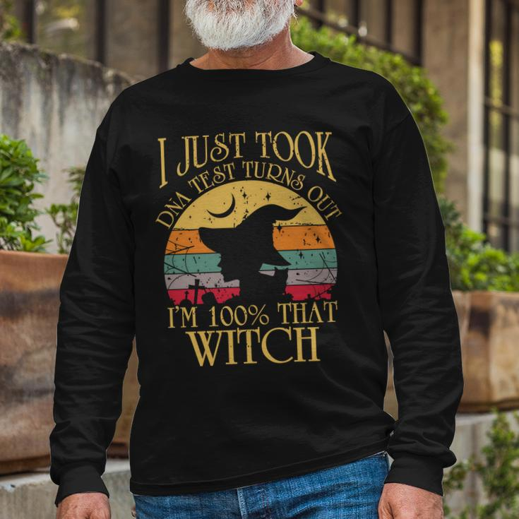 I Just Took A Dna Test Turns Out Im 100% That Witch Halloween Long Sleeve T-Shirt Gifts for Old Men