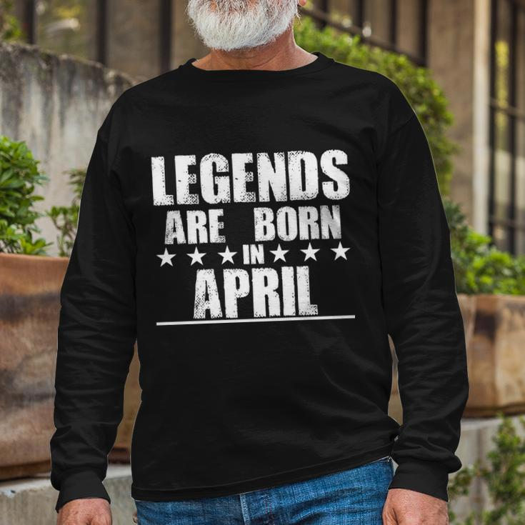 Legends Are Born In April Birthday Long Sleeve T-Shirt Gifts for Old Men