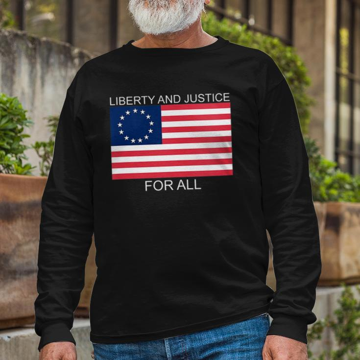 Liberty And Justice For All Betsy Ross Flag American Pride Long Sleeve T-Shirt T-Shirt Gifts for Old Men