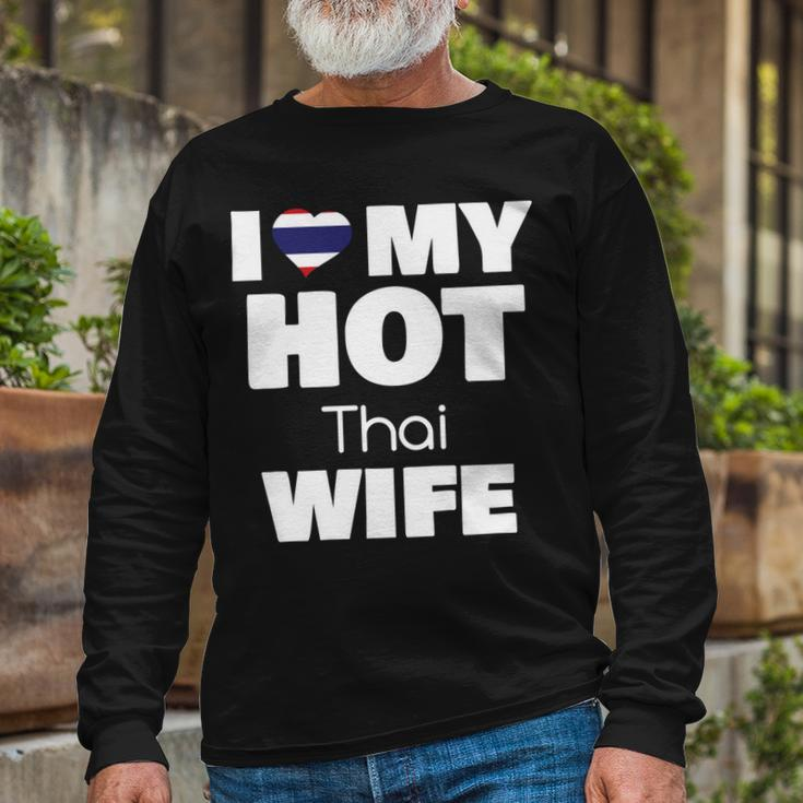 I Love My Hot Thai Wife Married To Hot Thailand Girl V2 Long Sleeve T-Shirt Gifts for Old Men