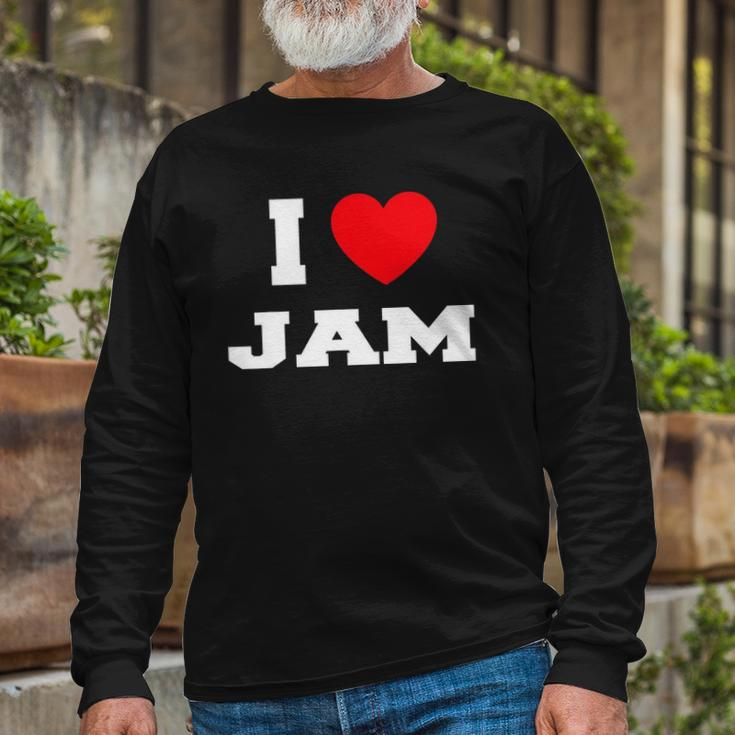I Love Jam I Heart Jam Long Sleeve T-Shirt Gifts for Old Men