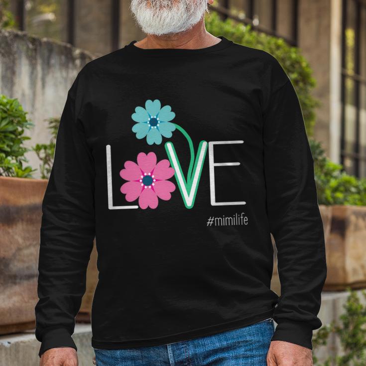 Love Mimi Flower Mimilife Long Sleeve T-Shirt Gifts for Old Men