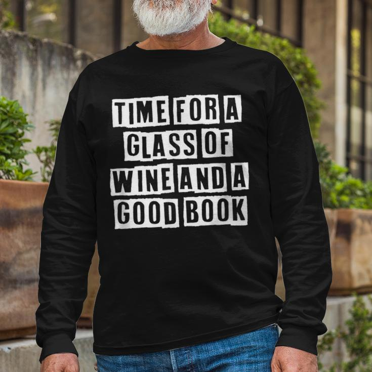 Lovely Cool Sarcastic Time For A Glass Of Wine And A Long Sleeve T-Shirt Gifts for Old Men