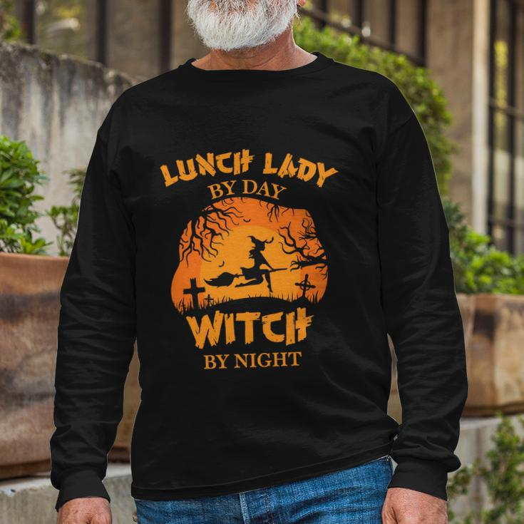 Lunch Lady By Day Witch By Night Halloween Quote Long Sleeve T-Shirt Gifts for Old Men
