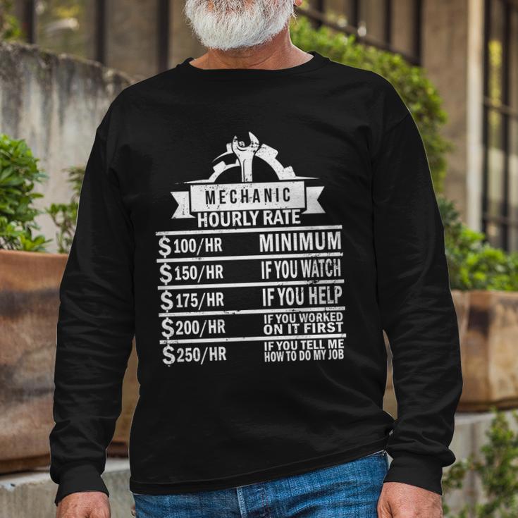 Mechanic Hourly Rate Tshirt Long Sleeve T-Shirt Gifts for Old Men