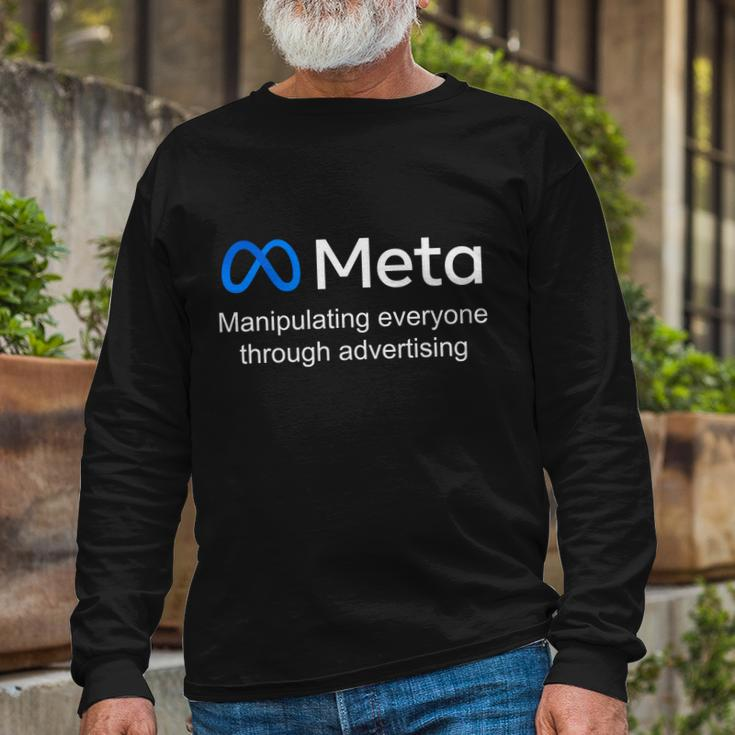 Meta Manipulating Everyone Through Advertising Long Sleeve T-Shirt Gifts for Old Men