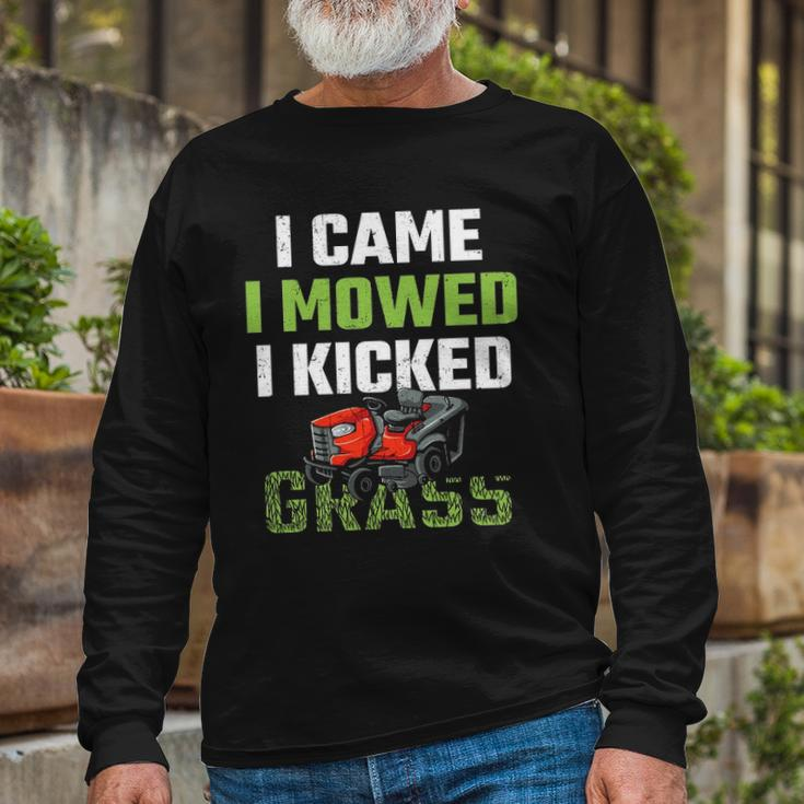 I Came I Mowed I Kicked Grass Lawn Mowing Gardener Long Sleeve T-Shirt Gifts for Old Men
