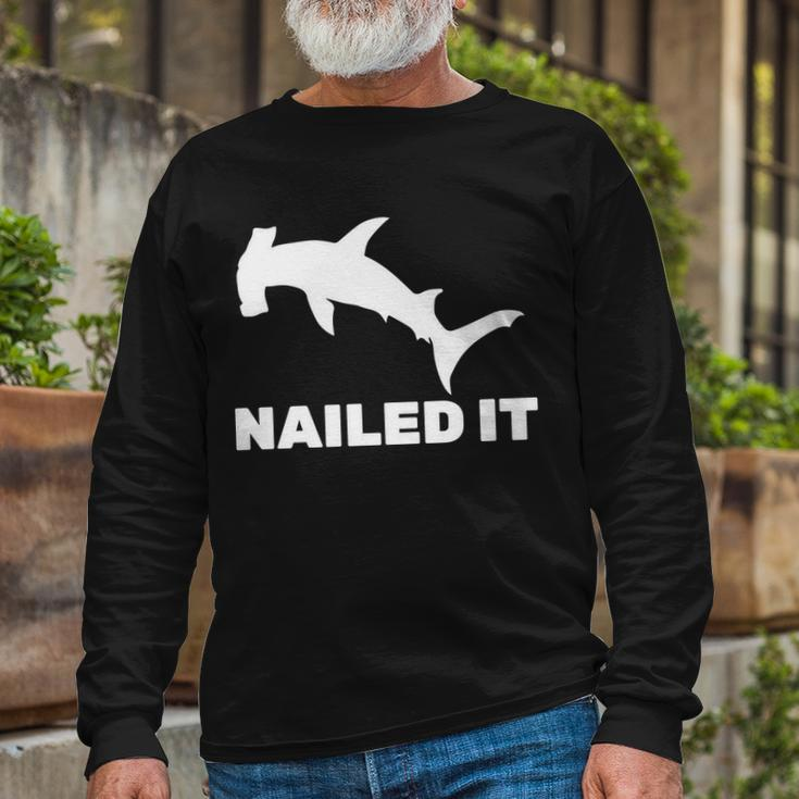 Nailed It Hammerhead Shark Long Sleeve T-Shirt Gifts for Old Men