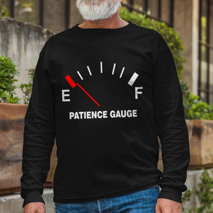 Patience Gauge Nearly Empty Long Sleeve T-Shirt Gifts for Old Men