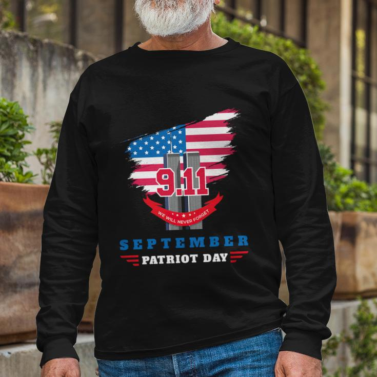 Patriot Day 911 We Will Never Forget Tshirtall Gave Some Some Gave All Patriot Long Sleeve T-Shirt Gifts for Old Men
