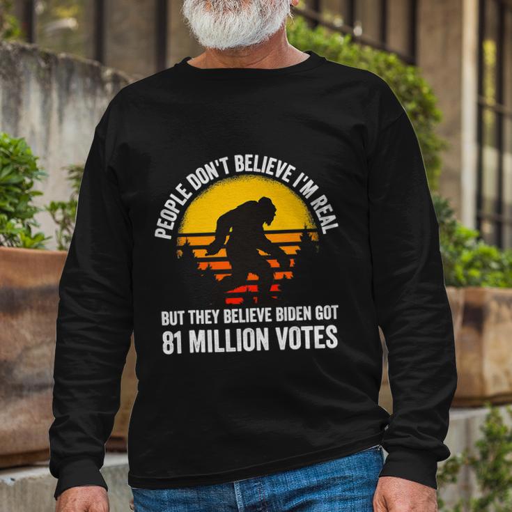 People Dont Believe Im Real But They Believe Biden Bigfoot Vintage Long Sleeve T-Shirt Gifts for Old Men