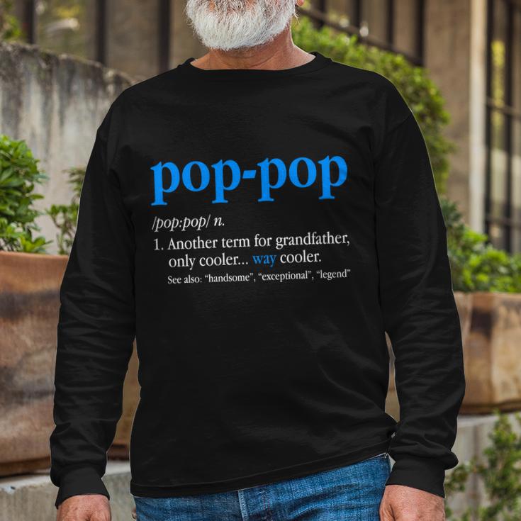 Pop Pop Definition Cool Fathers Day Tshirt Long Sleeve T-Shirt Gifts for Old Men